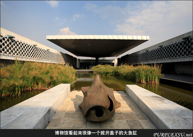 墨西哥国家人类学博物馆（National Museum of Anthropology）